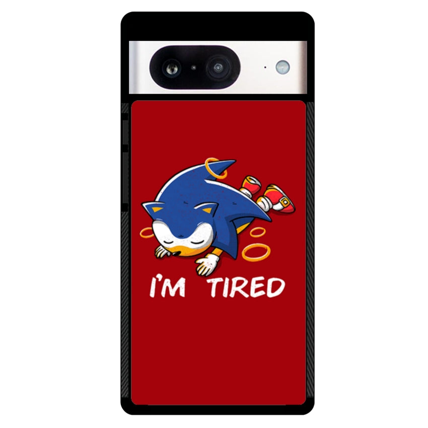 I'm Tired- Google Pixel