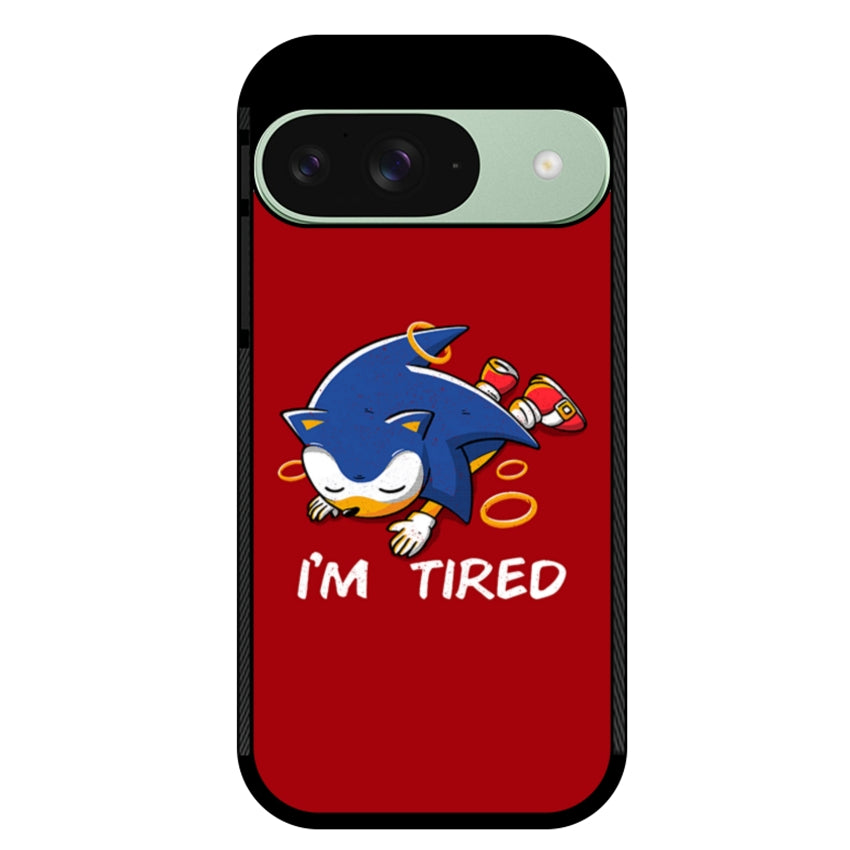 I'm Tired- Google Pixel