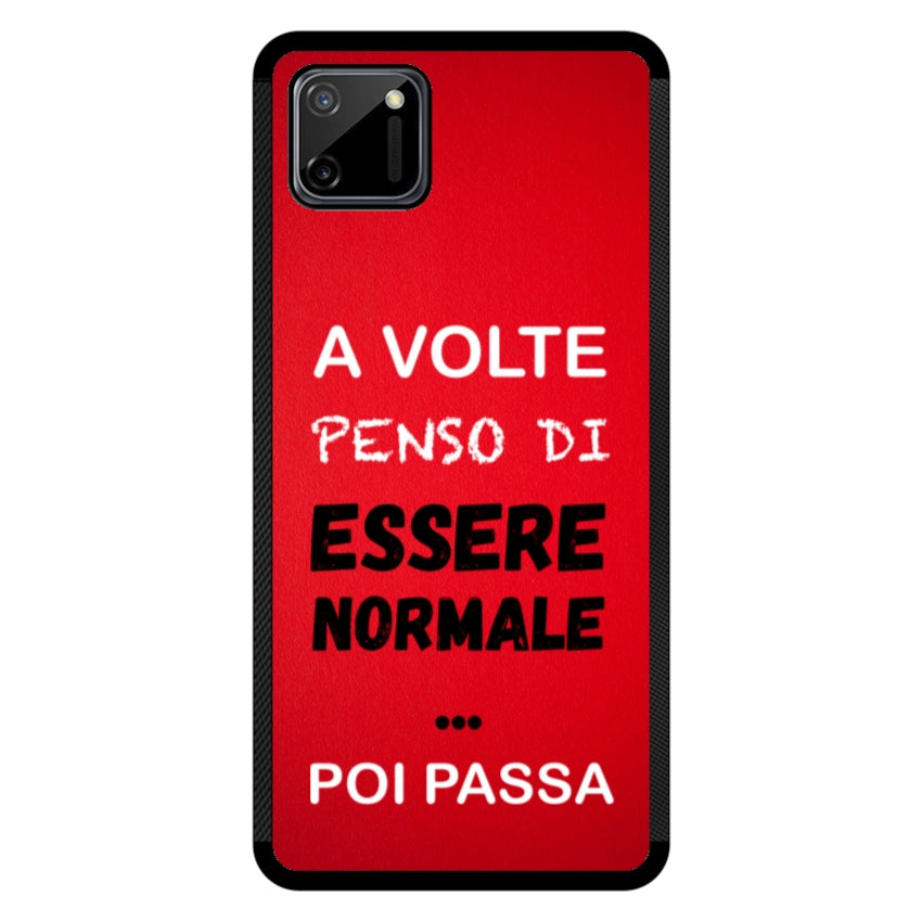 A volte penso di essere normale...poi passa - Realme customall