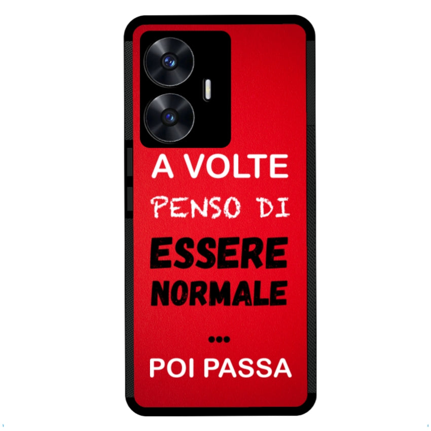 A volte penso di essere normale...poi passa - Realme customall