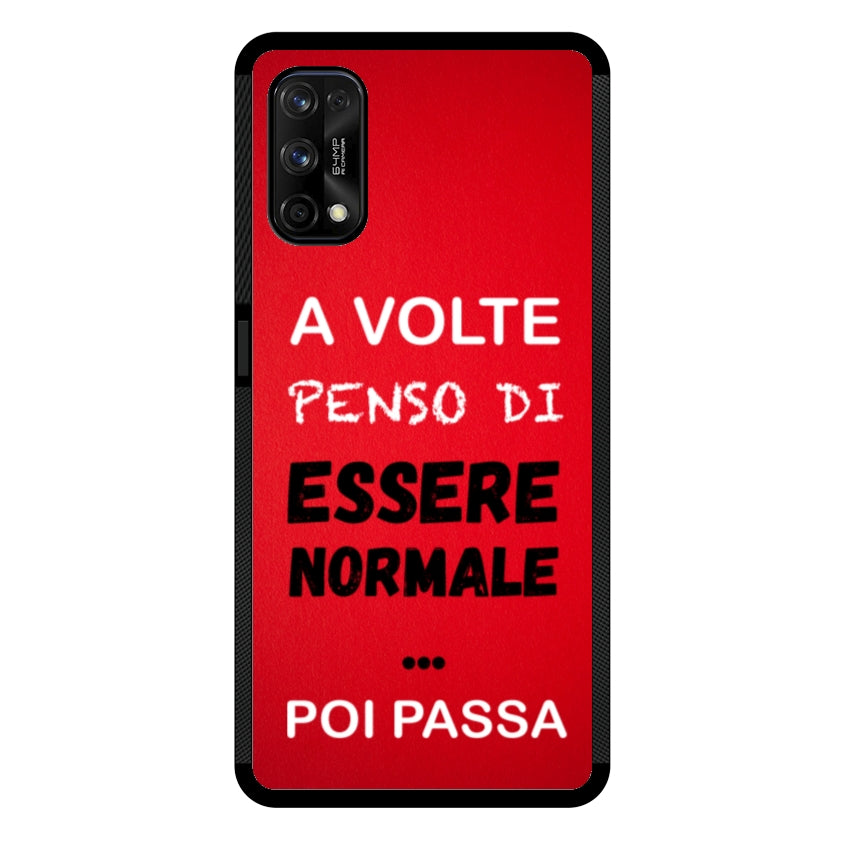 A volte penso di essere normale...poi passa - Realme customall