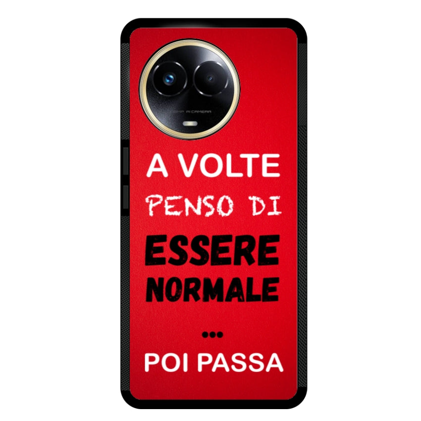 A volte penso di essere normale...poi passa - Realme customall