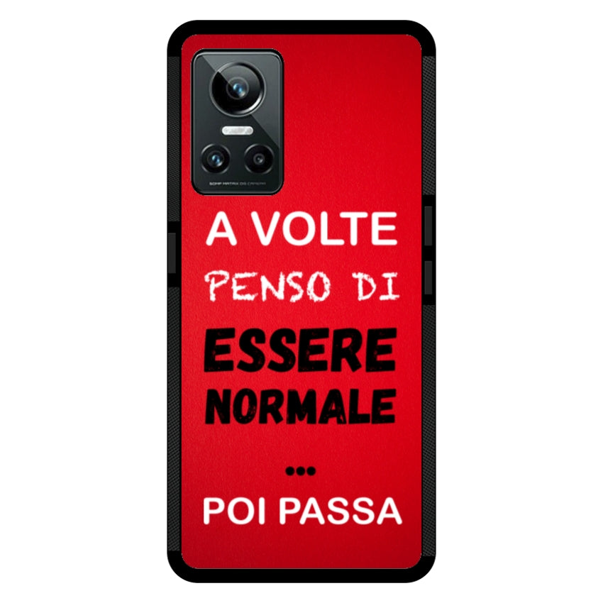 A volte penso di essere normale...poi passa - Realme customall