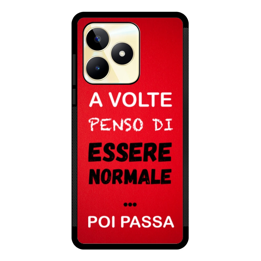 A volte penso di essere normale...poi passa - Realme customall