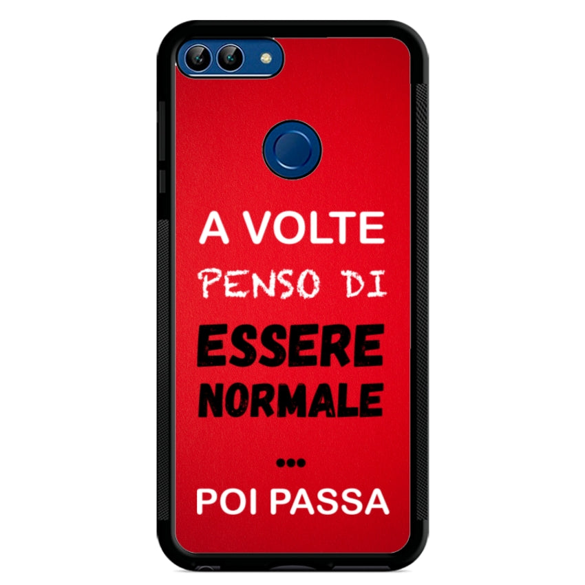 A volte penso di essere normale...poi passa - Huawei e Honor customall
