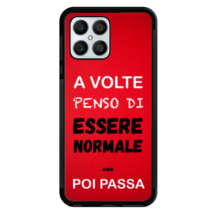 A volte penso di essere normale...poi passa - Huawei e Honor customall