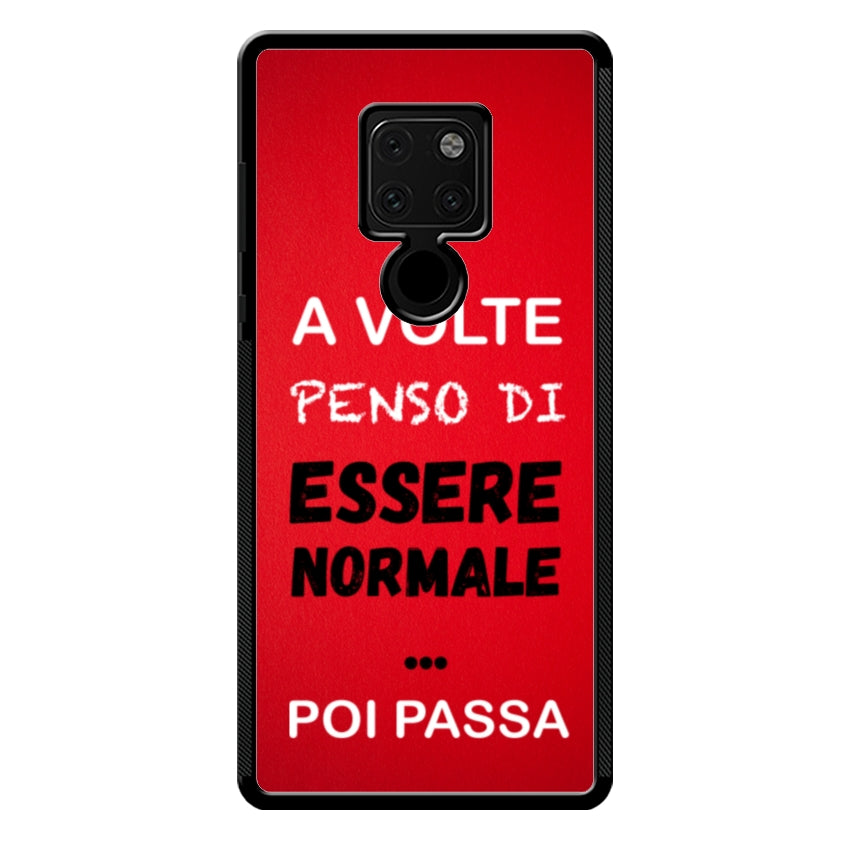 A volte penso di essere normale...poi passa - Huawei e Honor customall