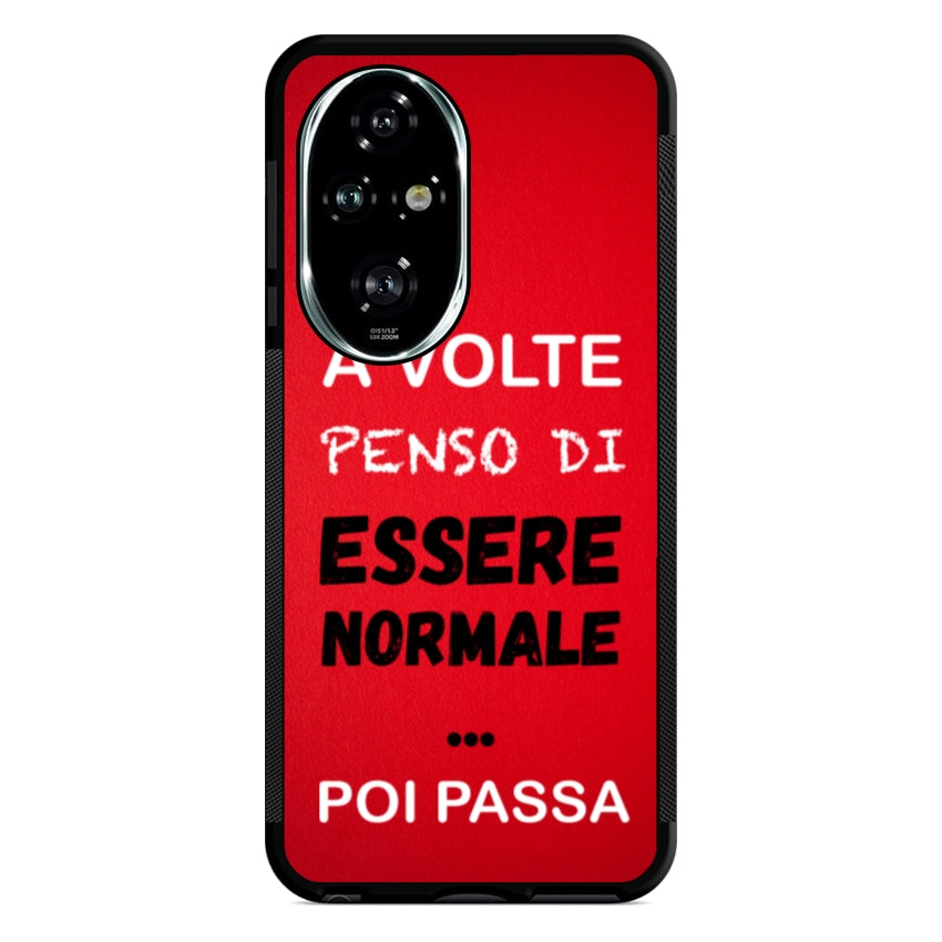 A volte penso di essere normale...poi passa - Huawei e Honor customall