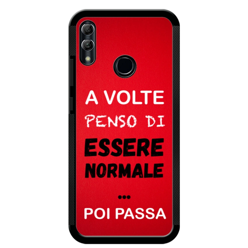 A volte penso di essere normale...poi passa - Huawei e Honor customall