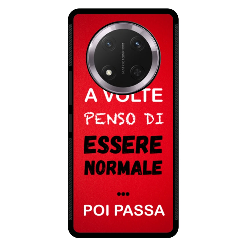A volte penso di essere normale...poi passa - Huawei e Honor customall