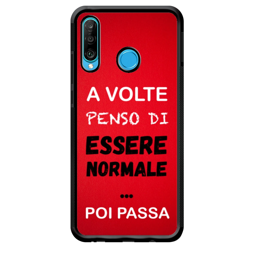 A volte penso di essere normale...poi passa - Huawei e Honor customall