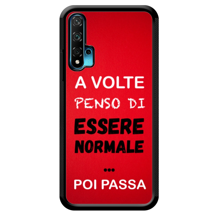A volte penso di essere normale...poi passa - Huawei e Honor customall