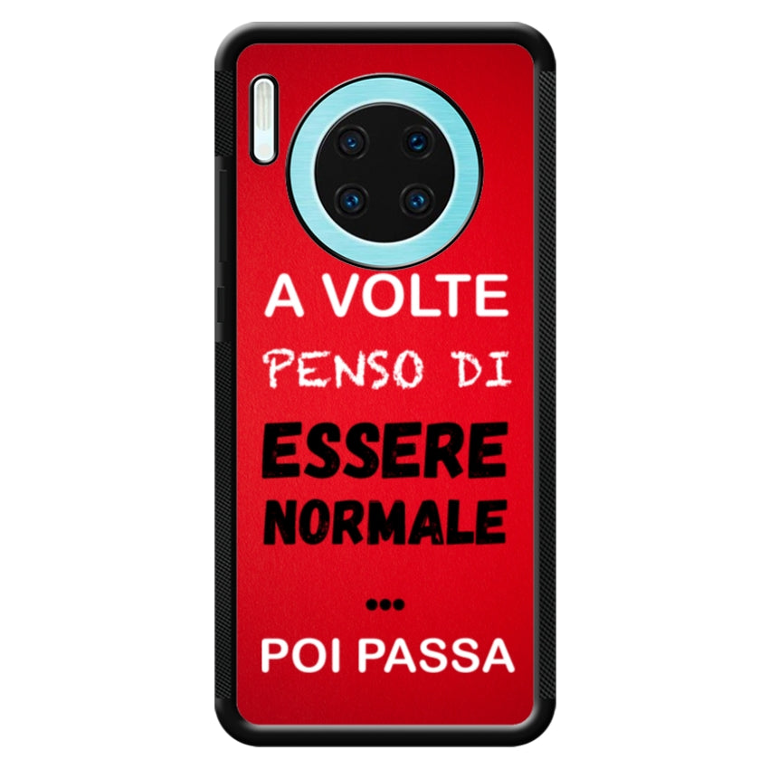 A volte penso di essere normale...poi passa - Huawei e Honor customall