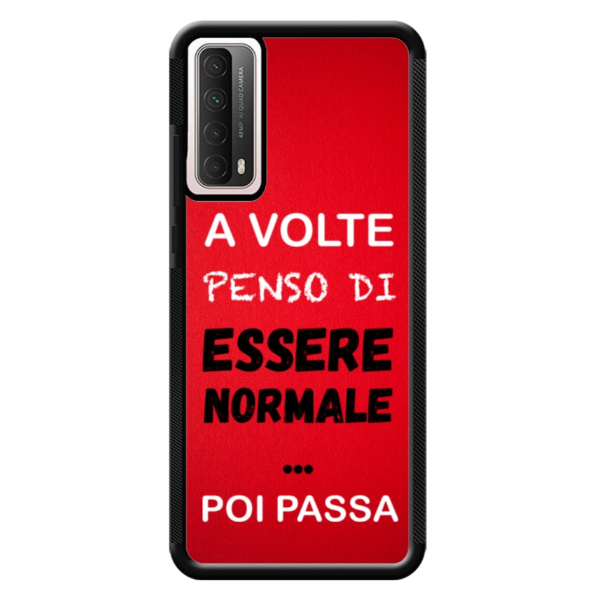 A volte penso di essere normale...poi passa - Huawei e Honor customall