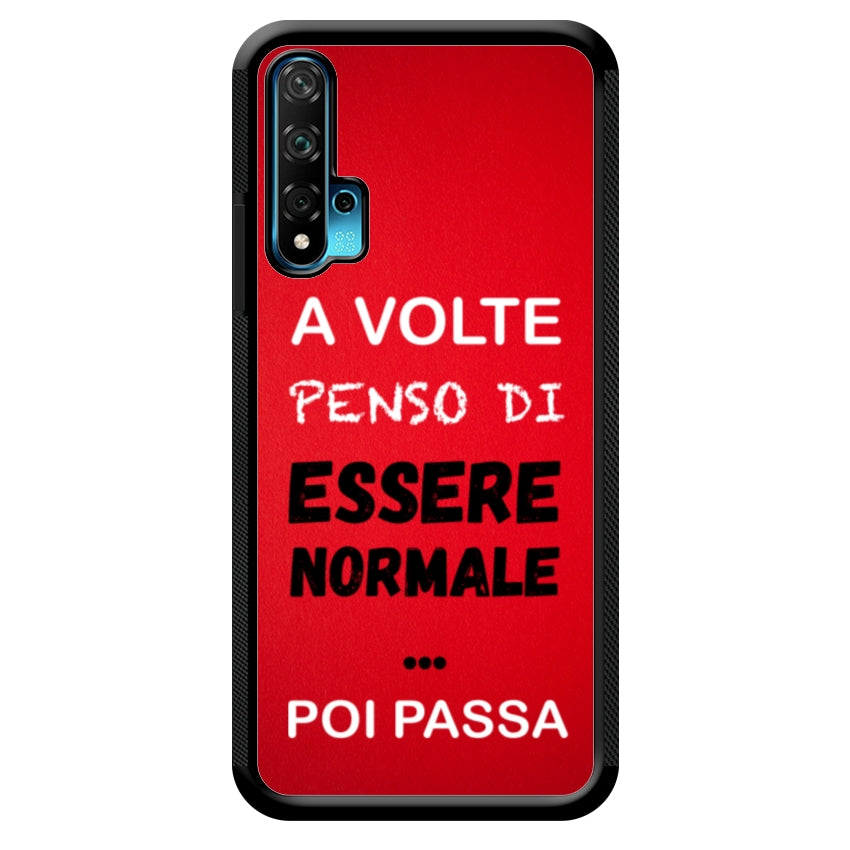 A volte penso di essere normale...poi passa - Huawei e Honor customall