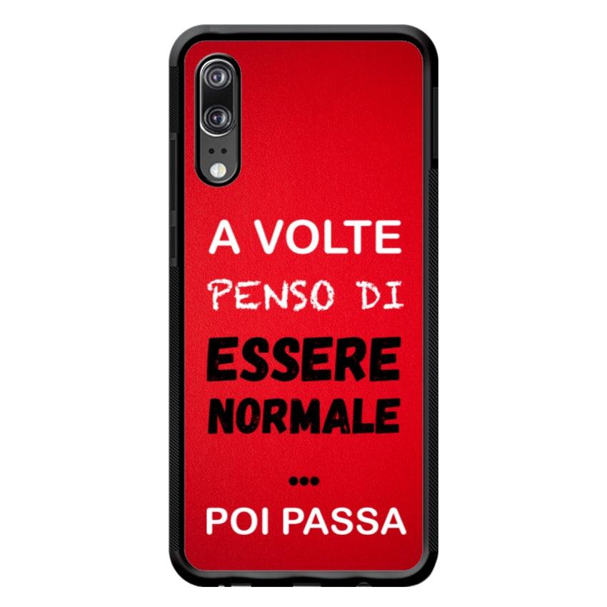 A volte penso di essere normale...poi passa - Huawei e Honor customall