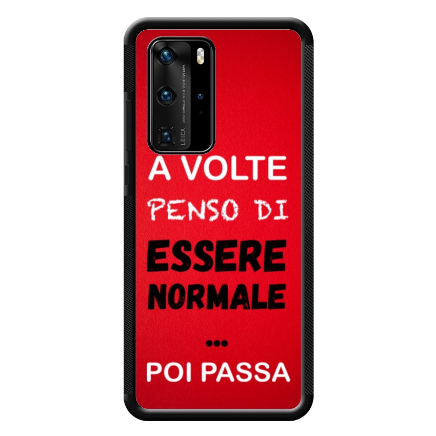 A volte penso di essere normale...poi passa - Huawei e Honor customall