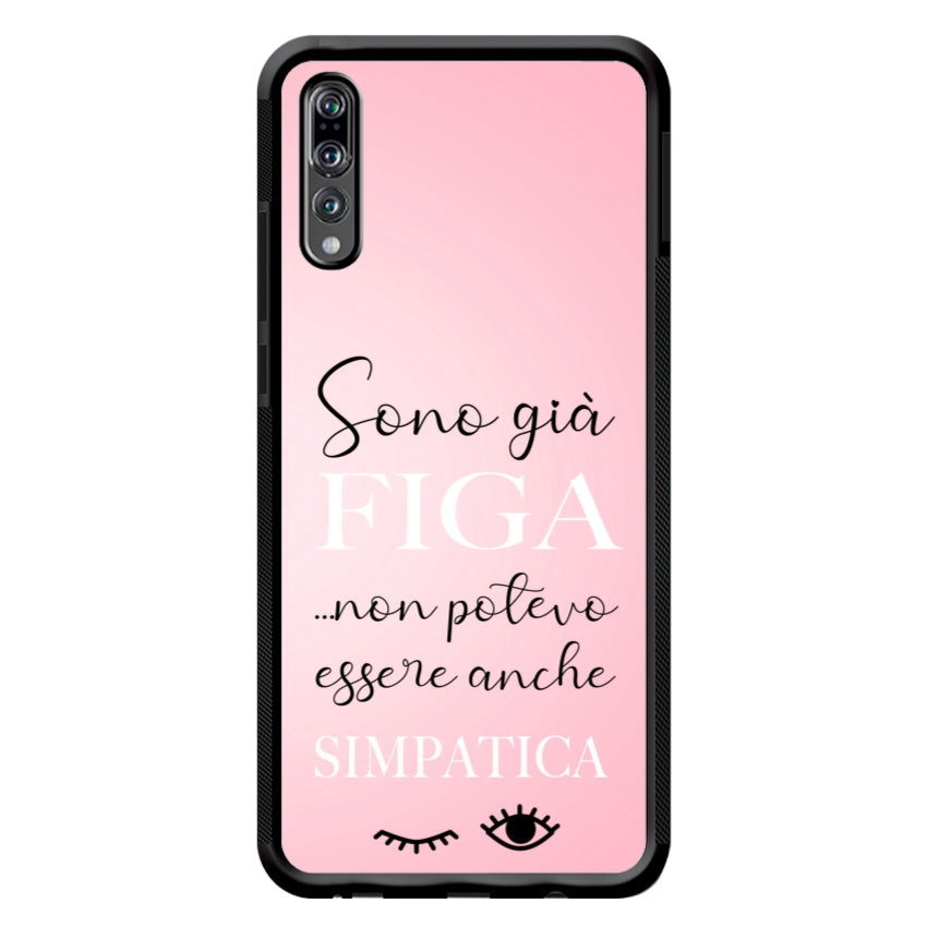 Sono già figa...non potevo essere anche simpatica - Huawei
