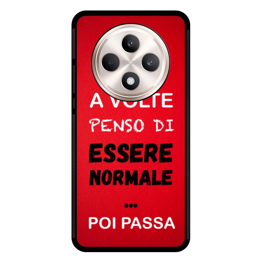 A volte penso di essere normale...poi passa - Oppo customall