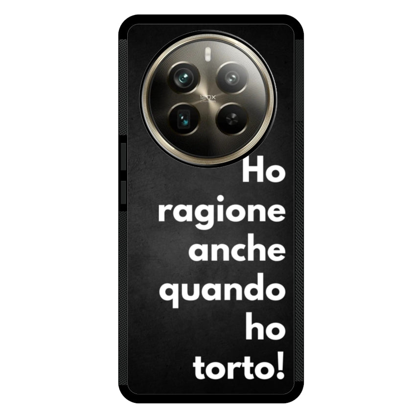 Ho ragione anche quando ho torto - Realme customall