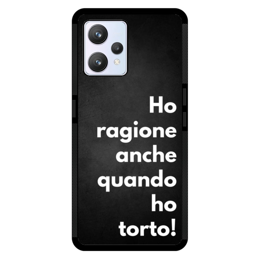 Ho ragione anche quando ho torto - Realme customall