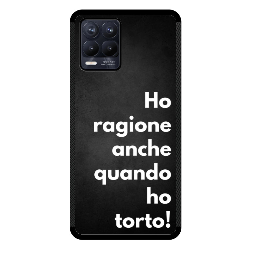 Ho ragione anche quando ho torto - Realme customall