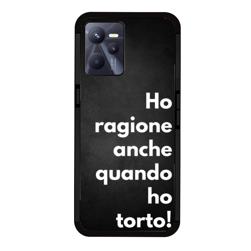 Ho ragione anche quando ho torto - Realme customall