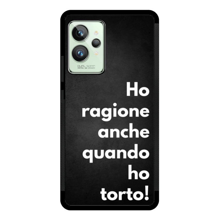 Ho ragione anche quando ho torto - Realme customall