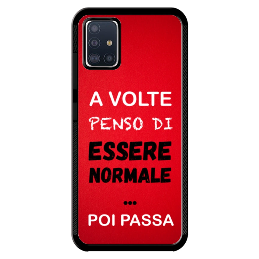 A volte penso di essere normale...poi passa - Samsung