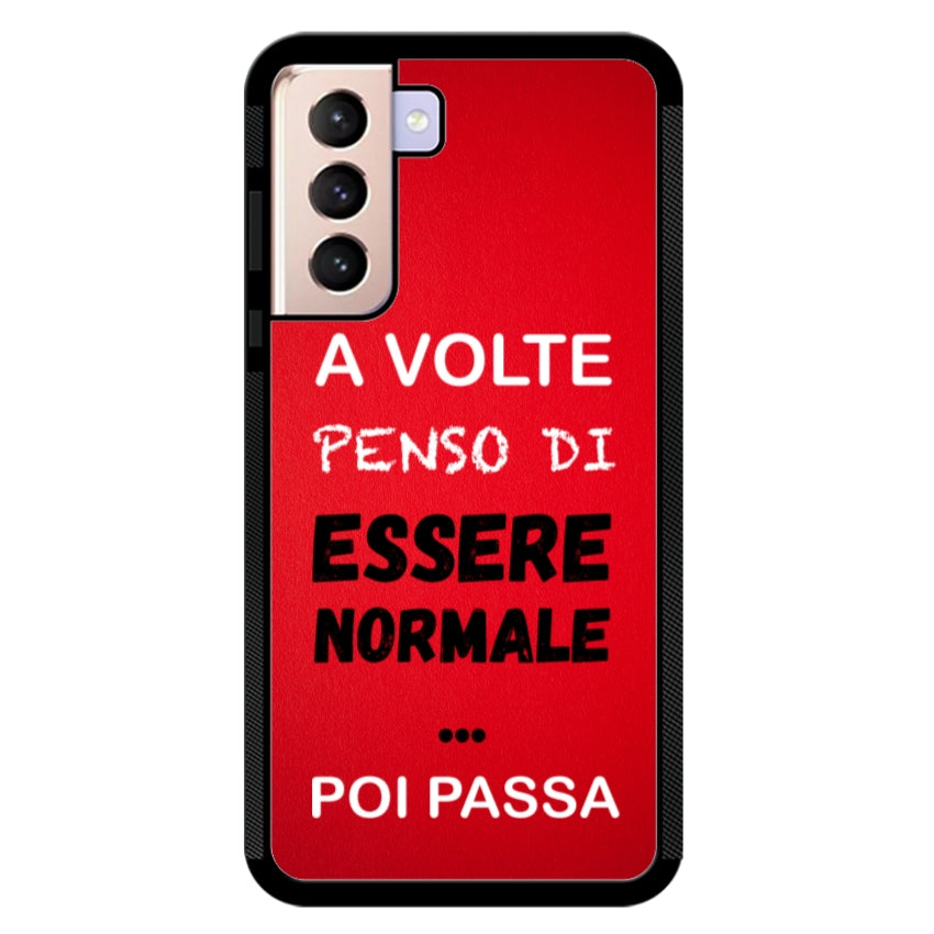 A volte penso di essere normale...poi passa - Samsung