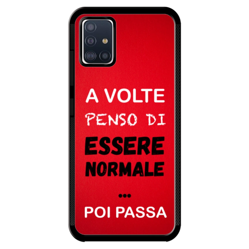 A volte penso di essere normale...poi passa - Samsung