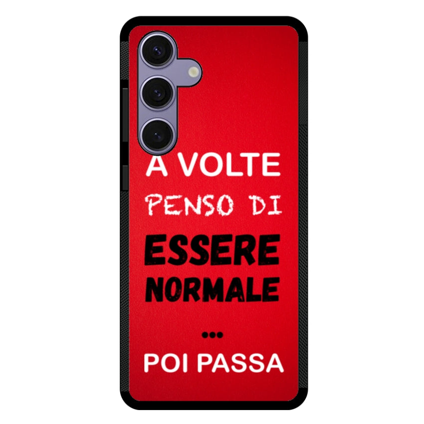 A volte penso di essere normale...poi passa - Samsung