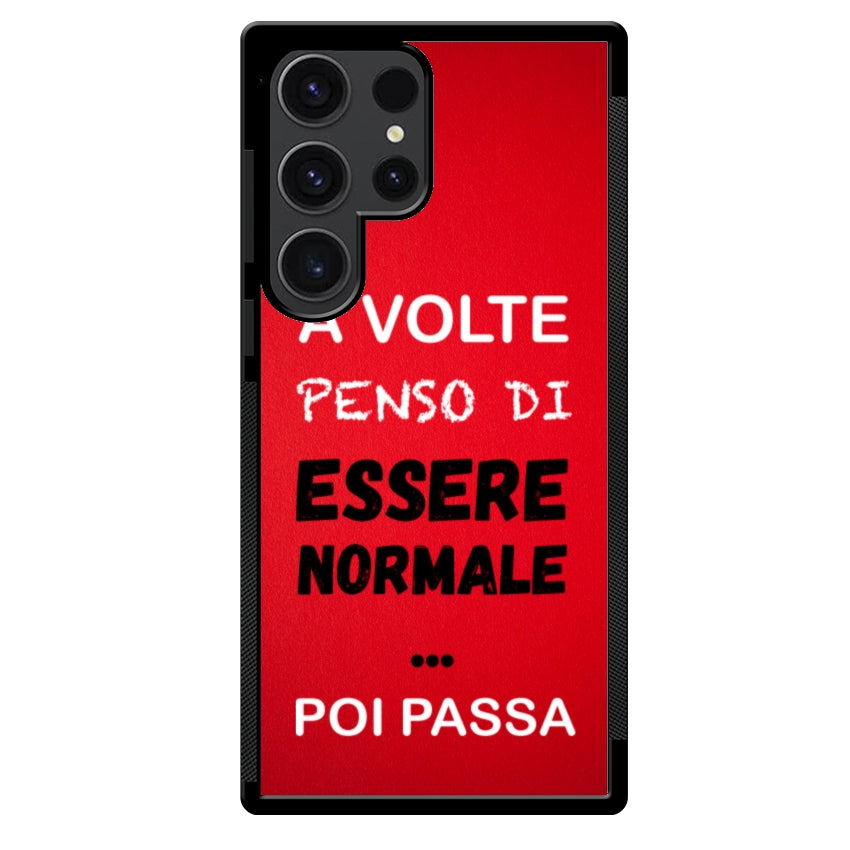 A volte penso di essere normale...poi passa - Samsung