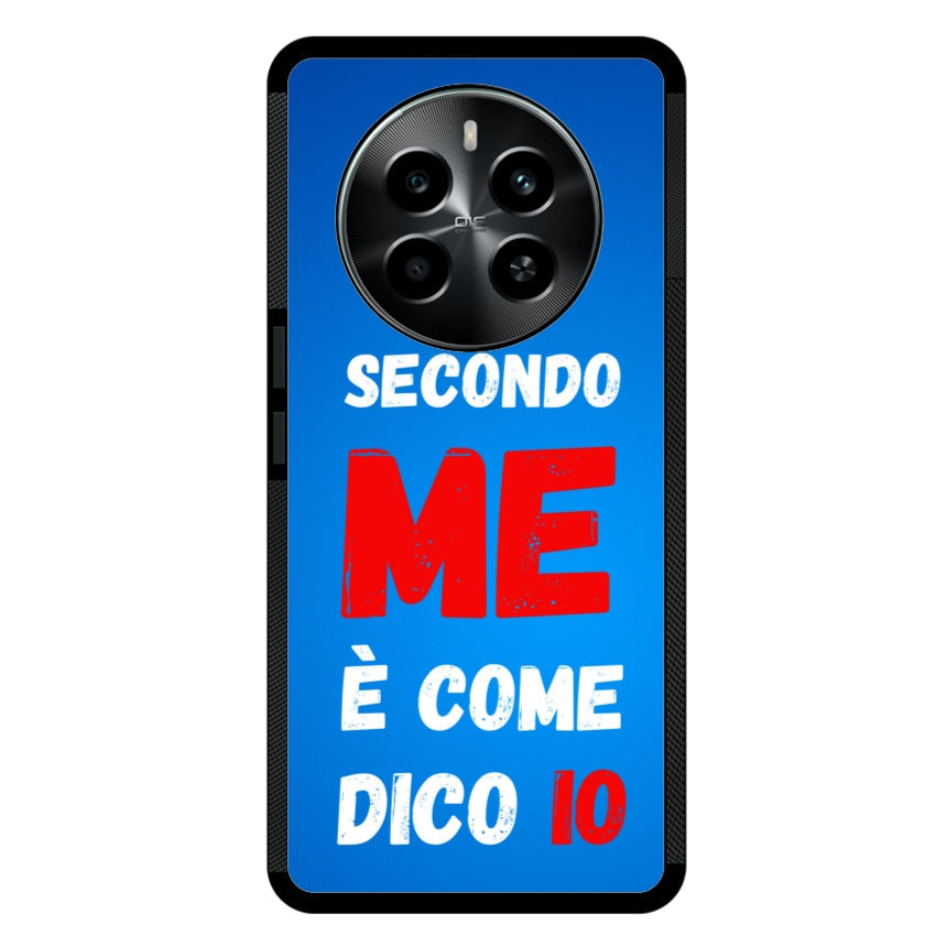 Secondo me è come dico io - Realme customall