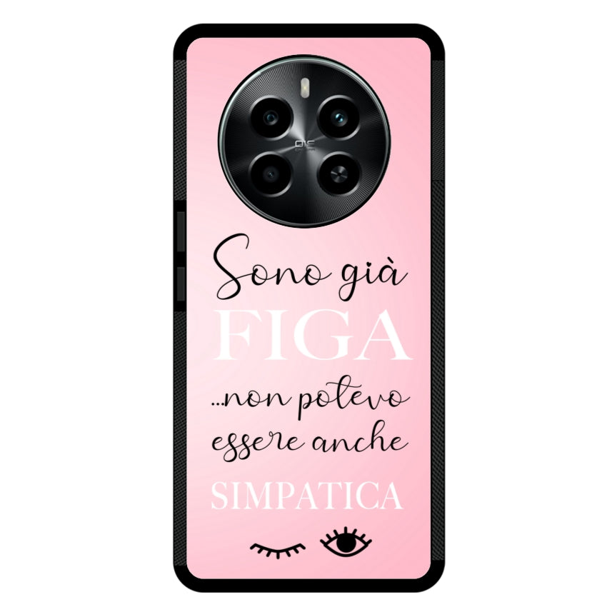 Sono già figa...non potevo essere anche simpatica - Realme