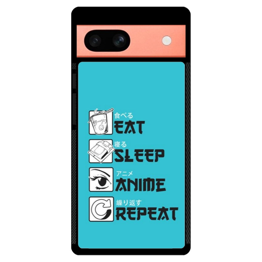 Cover IF15 Eat Sleep Anime Repeat - Google Pixel customall
