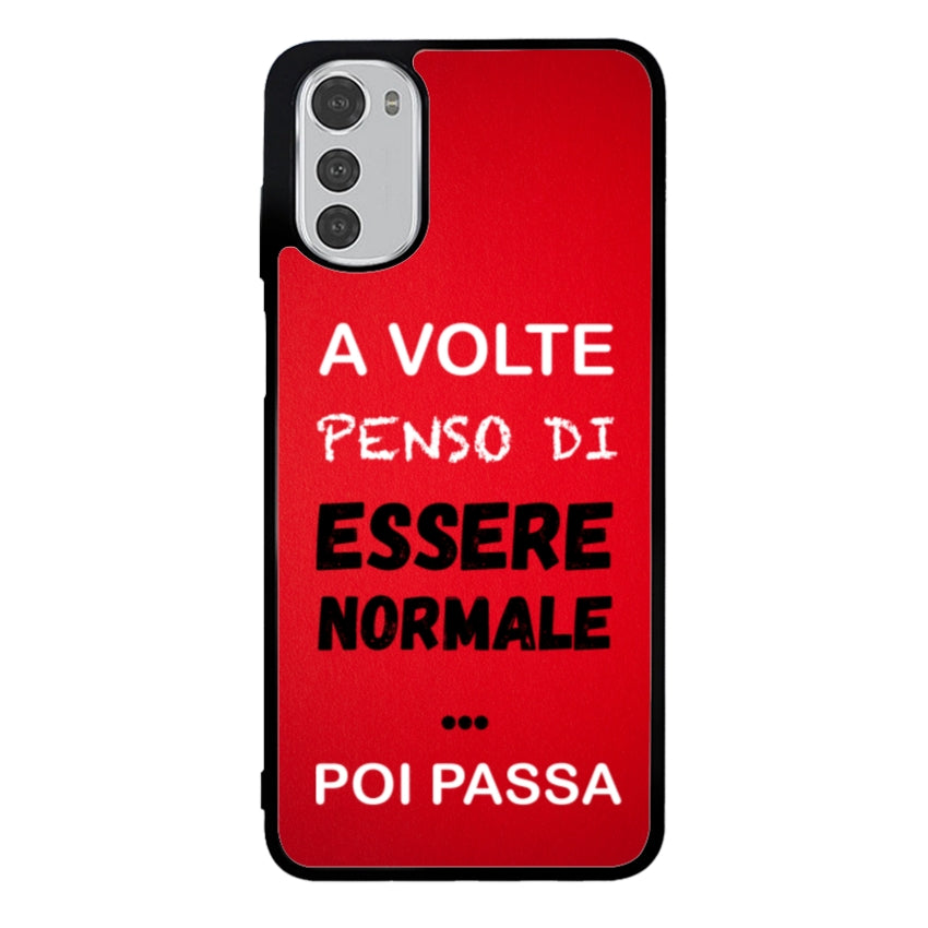 A volte penso di essere normale...poi passa - Motorola customall
