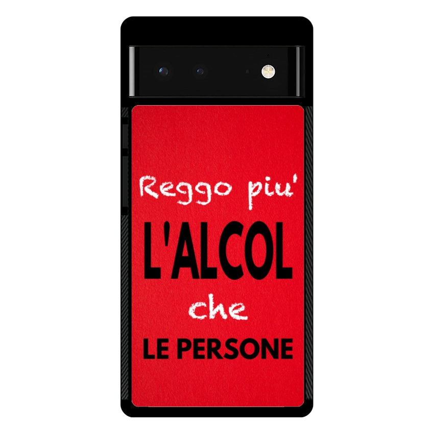 Reggo più l'Alcool che le persone - Google Pixel