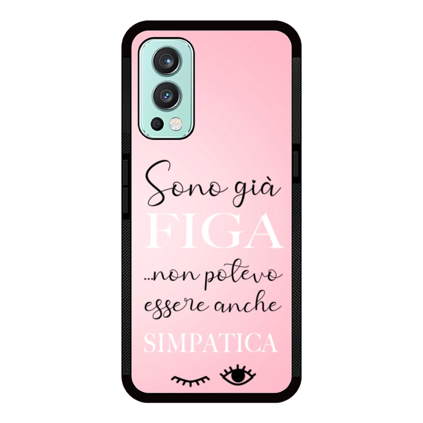 Sono già figa...non potevo essere anche simpatica - OnePlus e Nothing Phone customall
