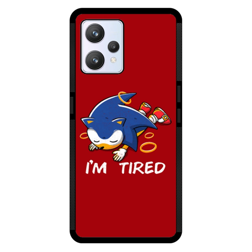 I'm Tired - Realme
