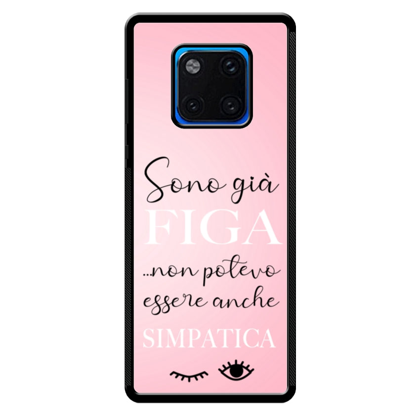 Sono già figa...non potevo essere anche simpatica - Huawei