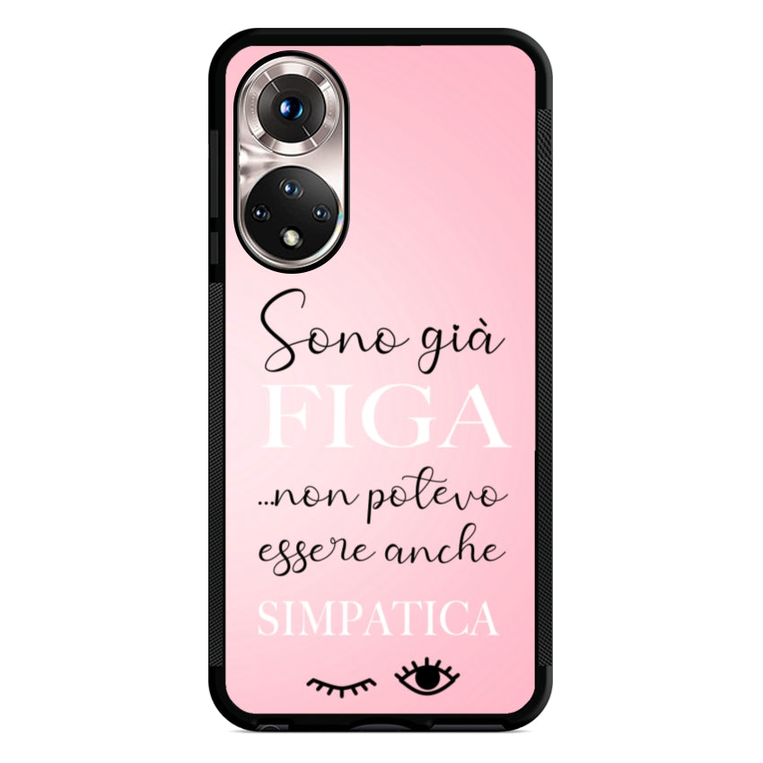 Sono già figa...non potevo essere anche simpatica - Huawei