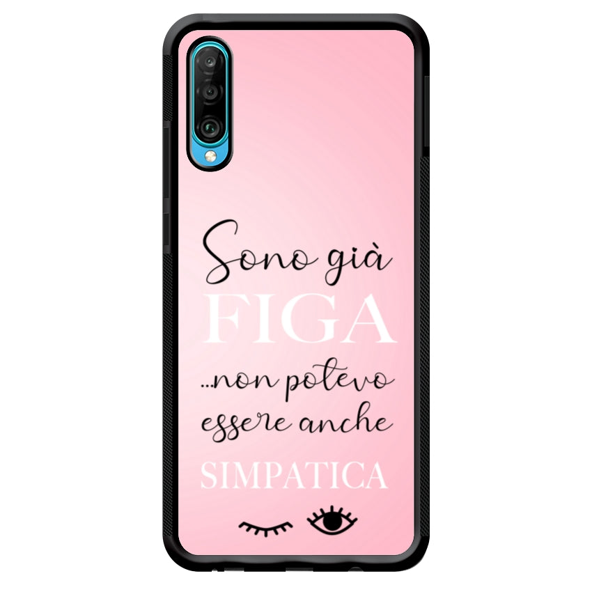 Sono già figa...non potevo essere anche simpatica - Huawei
