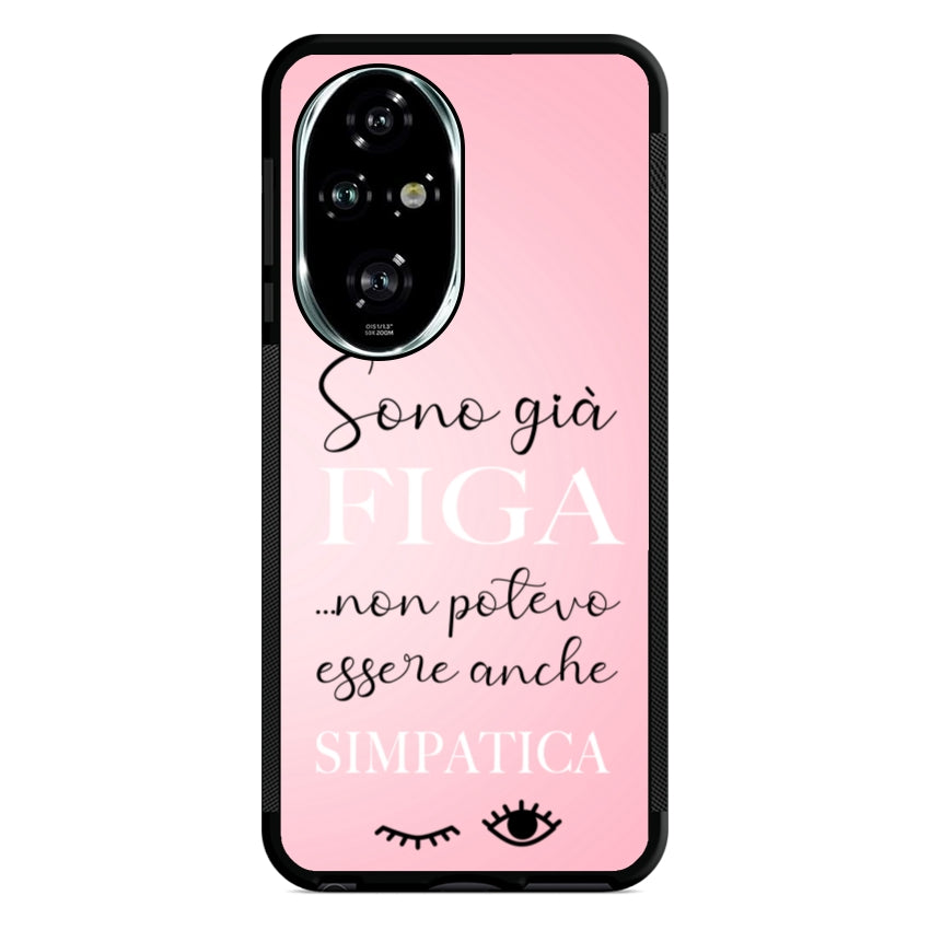 Sono già figa...non potevo essere anche simpatica - Huawei