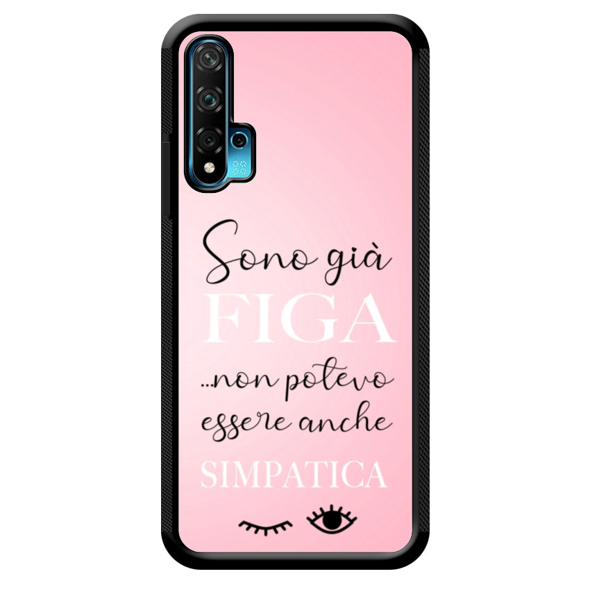 Sono già figa...non potevo essere anche simpatica - Huawei