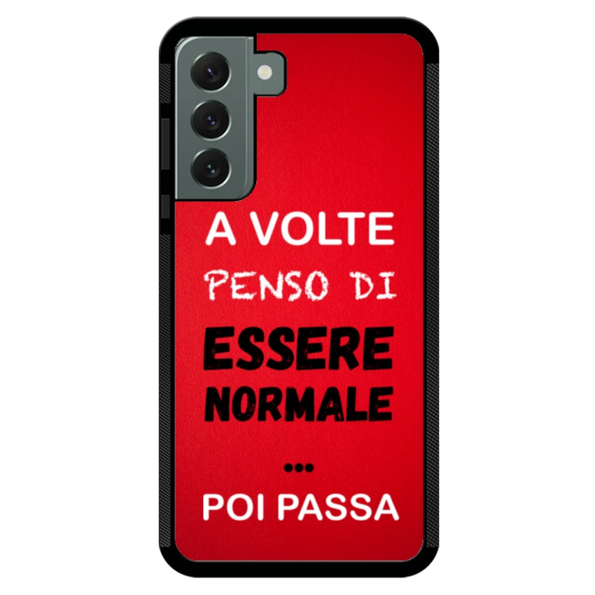 A volte penso di essere normale...poi passa - Samsung