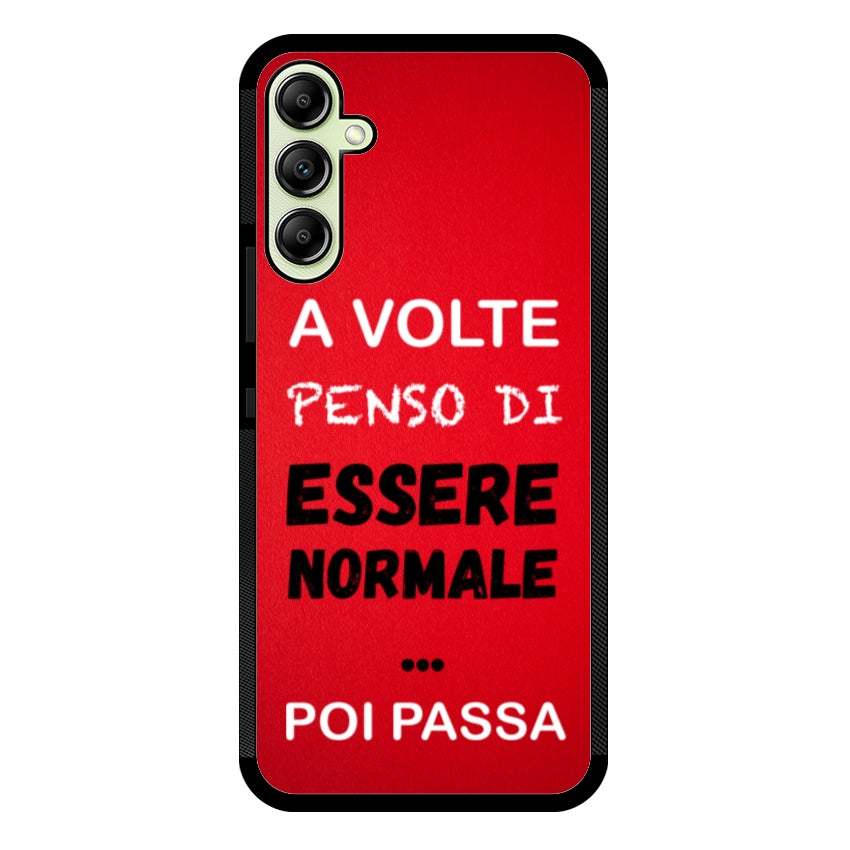 A volte penso di essere normale...poi passa - Samsung