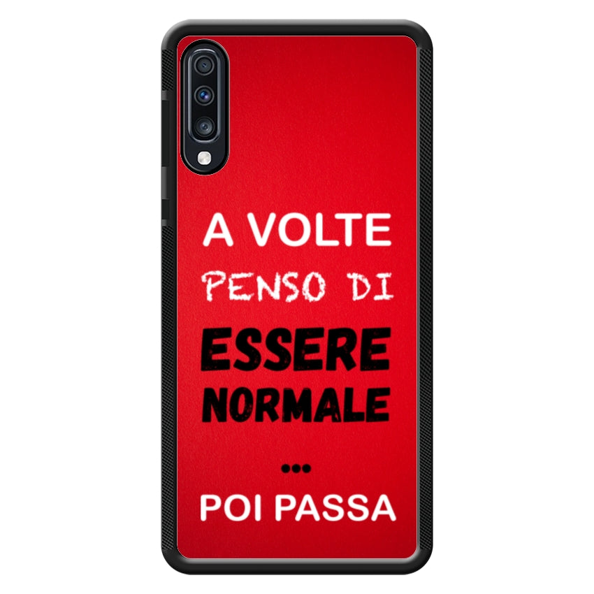 A volte penso di essere normale...poi passa - Samsung