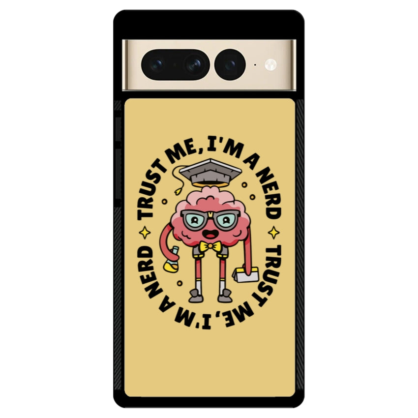 Trust me, I'm a Nerd - Google Pixel
