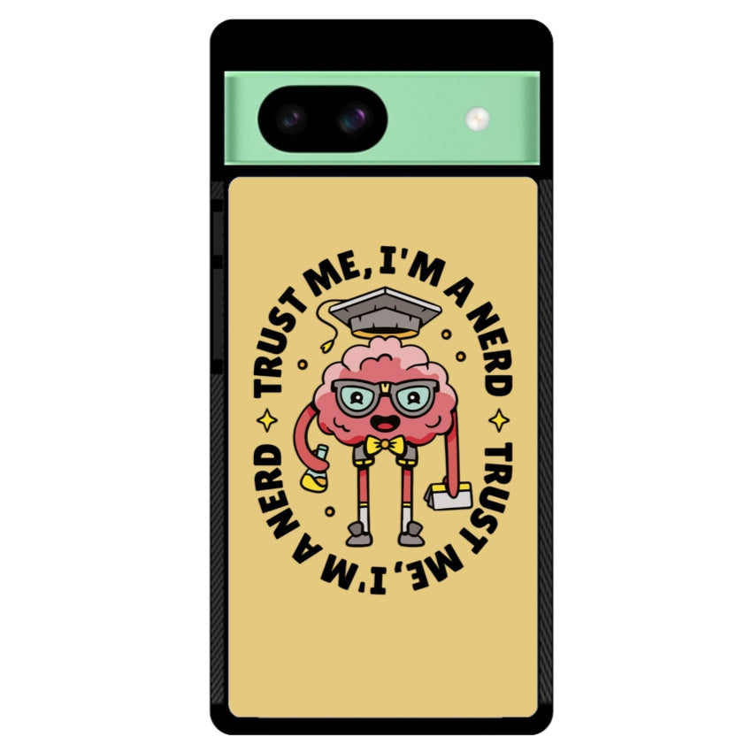 Trust me, I'm a Nerd - Google Pixel